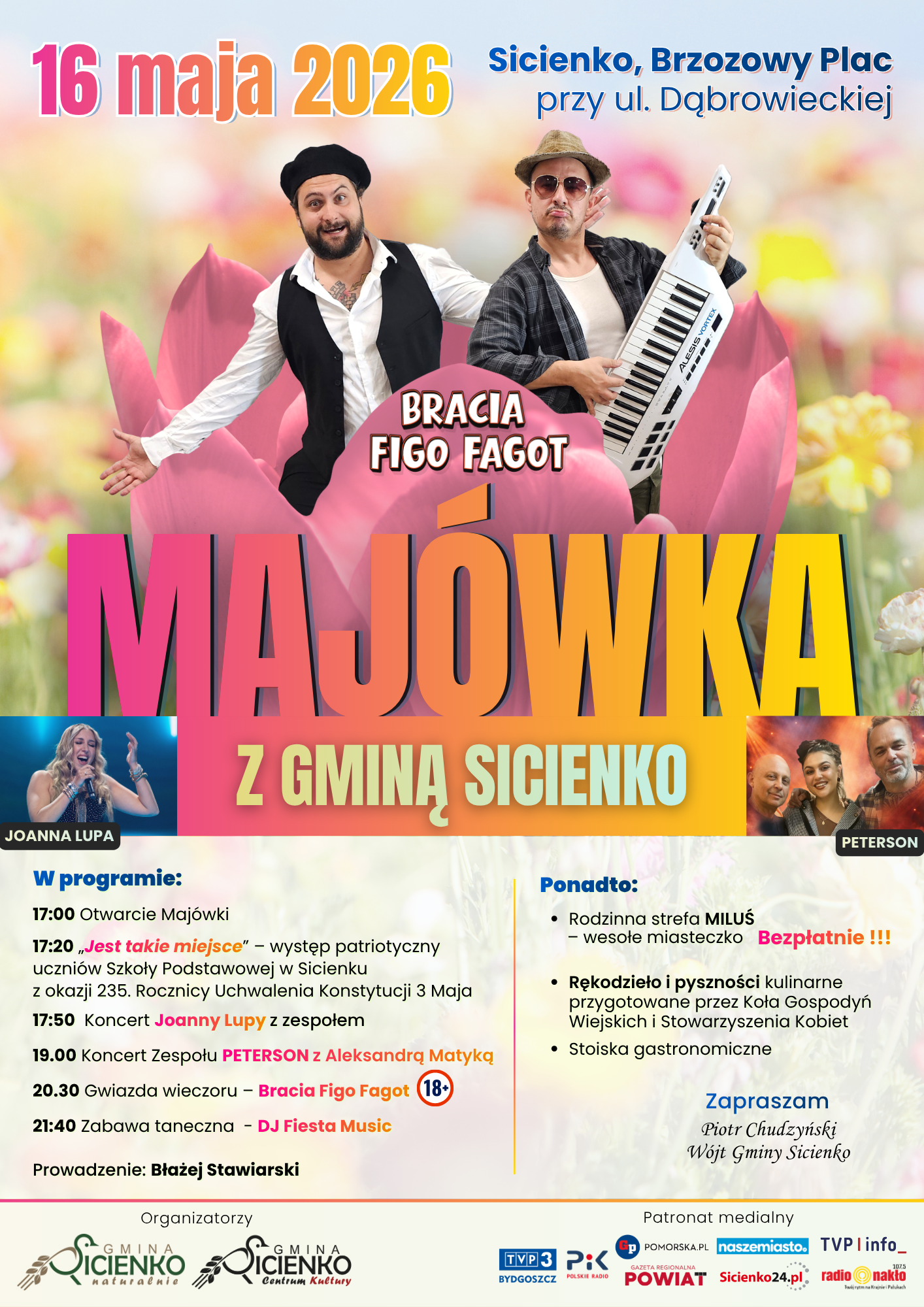 Plakat Majówka Plakat wydarzenia „Majówka z Gminą Sicienko”. Data: 16 maja 2026, Brzozowy Plac w Sicienku. Na grafice artyści Bracia Figo Fagot. Program obejmuje koncerty, występy i zabawę taneczną.